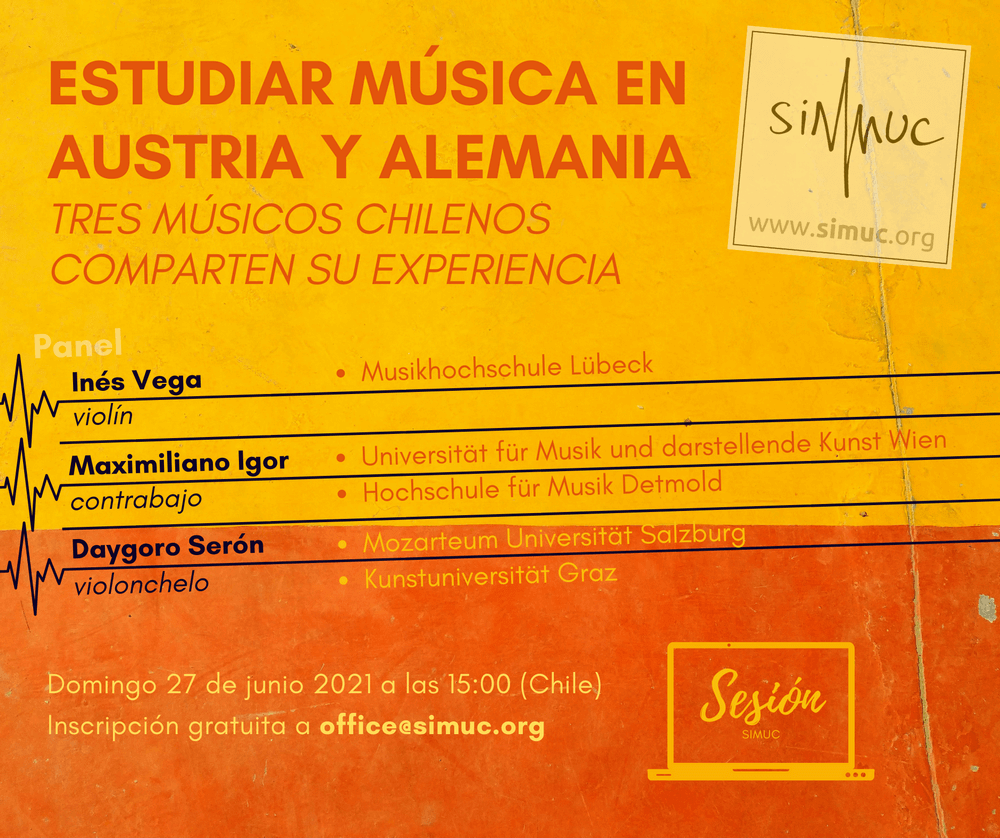 SIMUC-Session: Estudiar Música en Austria y Alemania. Tres músicos chilenos comparten su experiencia.